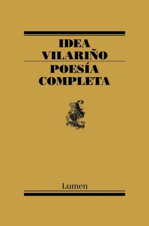 Poesía Completa. Idea Vilariño / Complete Poetry: Idea Vilariño (Poesía Completa / Complete Poetry, 173) (Spanish Edition)